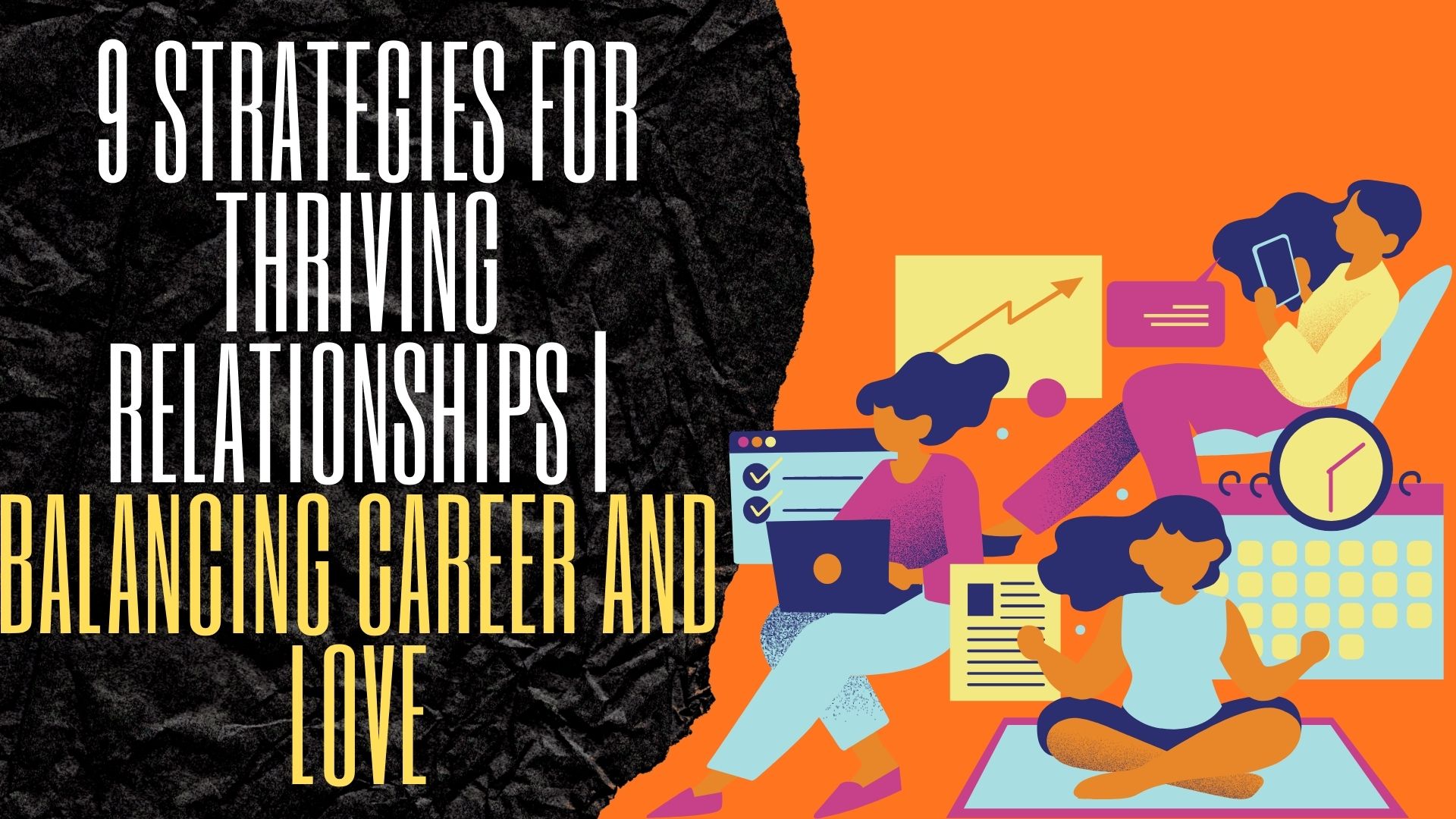 Balancing Career and Love 2026: Top 9 Strategies for Thriving Relationships