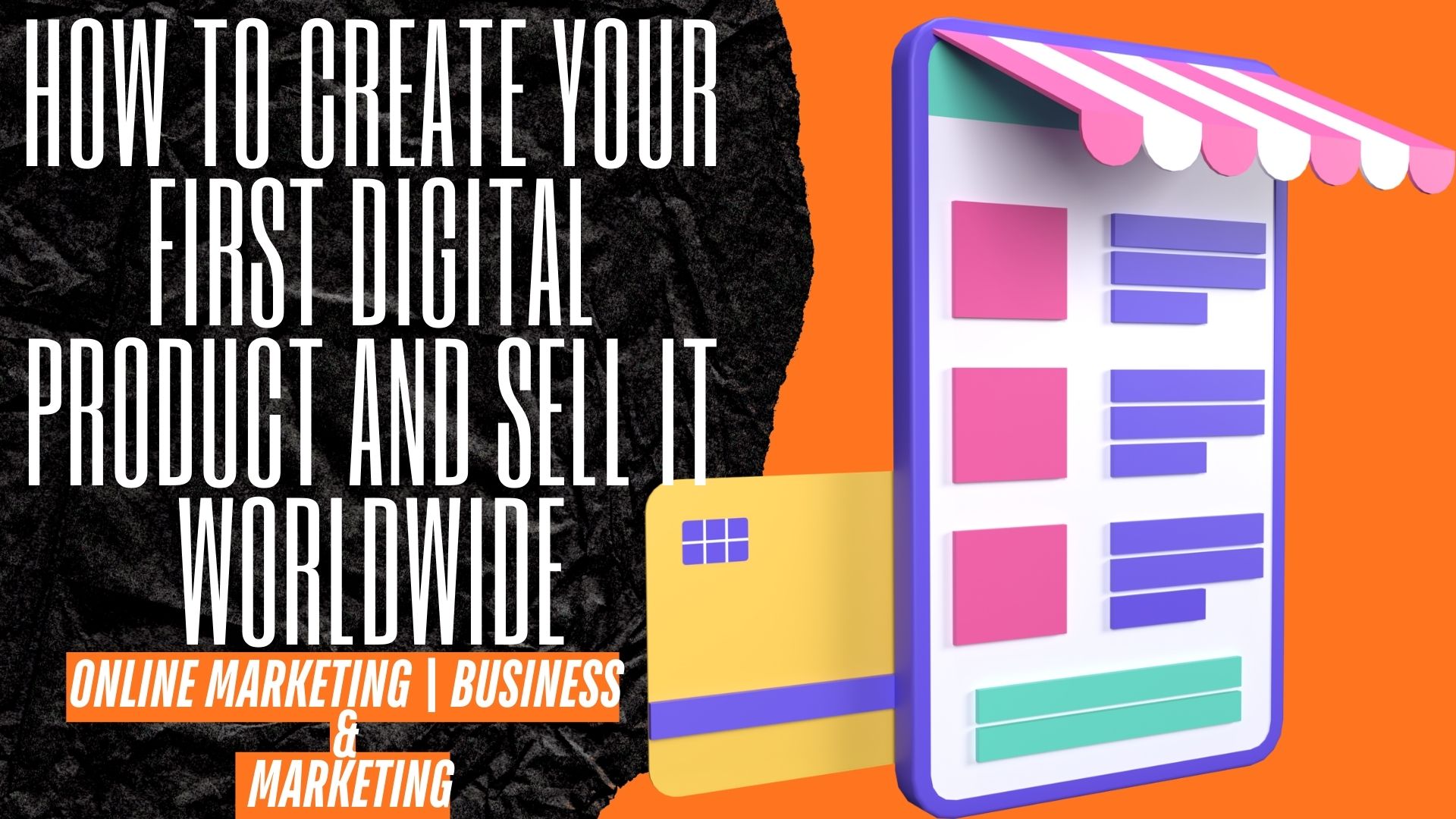 How to Create Your First Digital Product and Sell It Worldwide (2026)