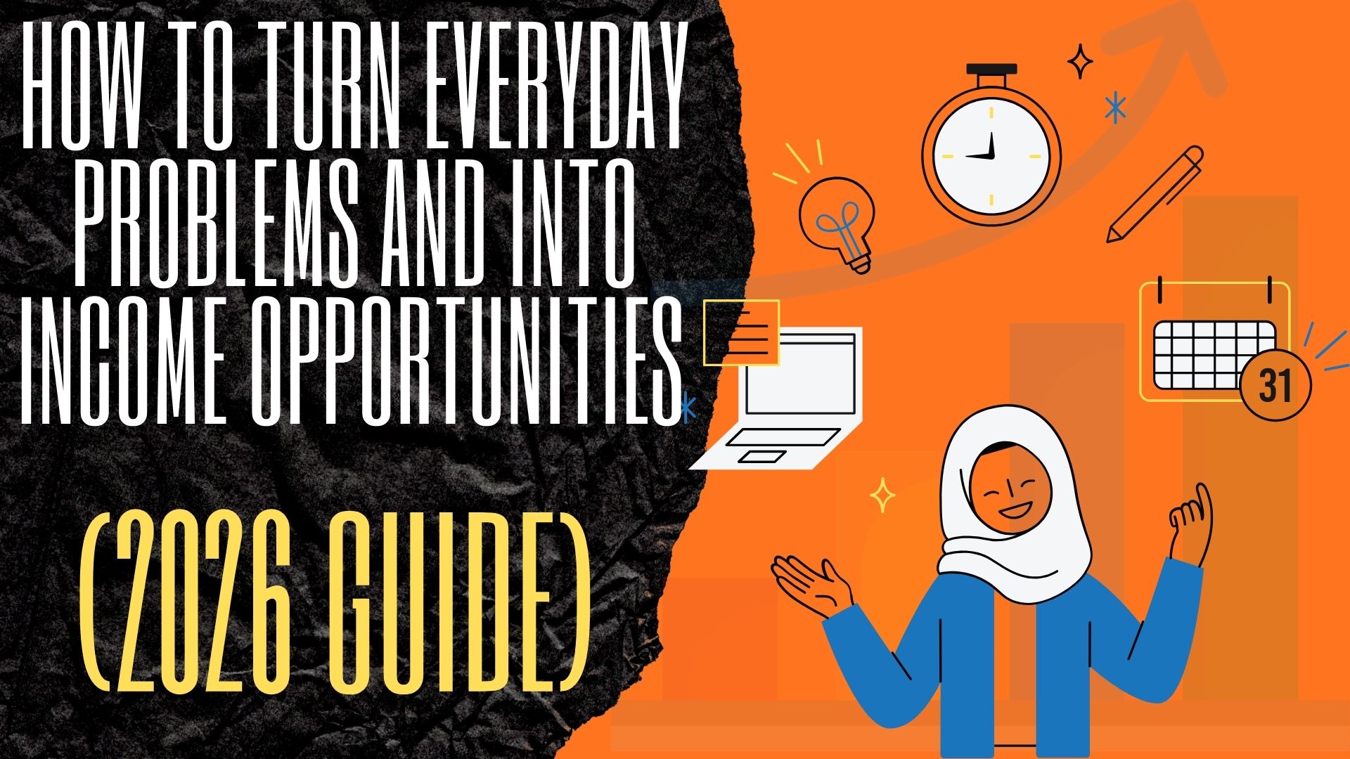 How to Solve Everyday Problems and Turn Them Into Income Opportunities (2026 Guide)