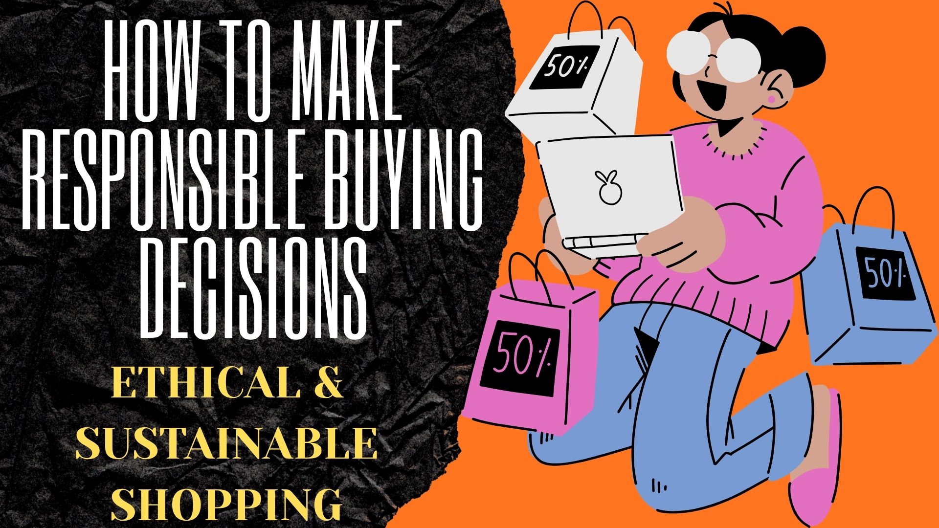 Ethical & Sustainable Shopping in 2026: How to Make Responsible Buying Decisions