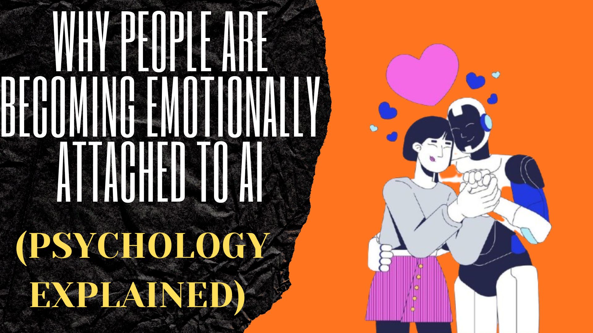 Why People Are Becoming Emotionally Attached to AI (Psychology Explained)